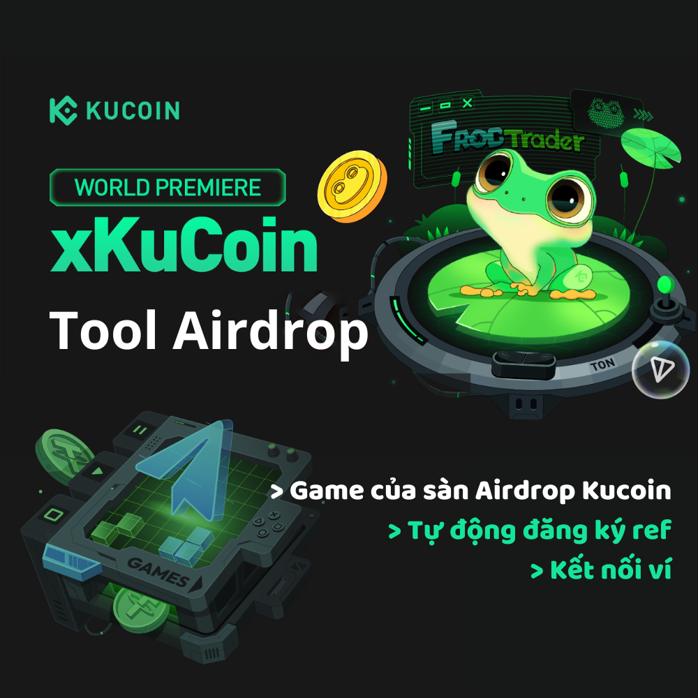 Airdrop XKUCOIN (Tự động đăng ký ref, Liên kết ví, Click coin) - Tool tự động làm Airdrop xKucoin - xKucoin Airdrop Automation Tool