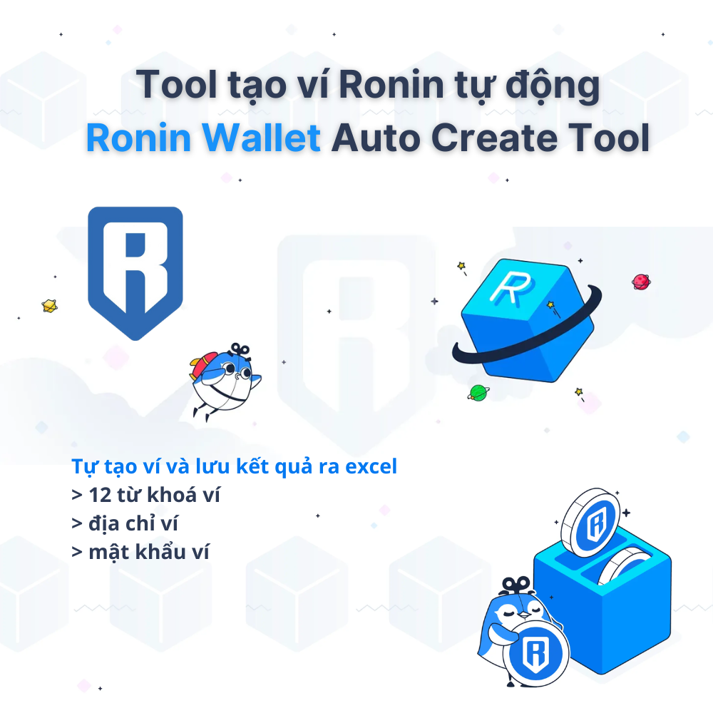 Tool tạo ví Ronin tự động - Ronin Create Wallet Auto Tool - Tự lưu kết quả địa chỉ ví + 12 từ khoá ra excel