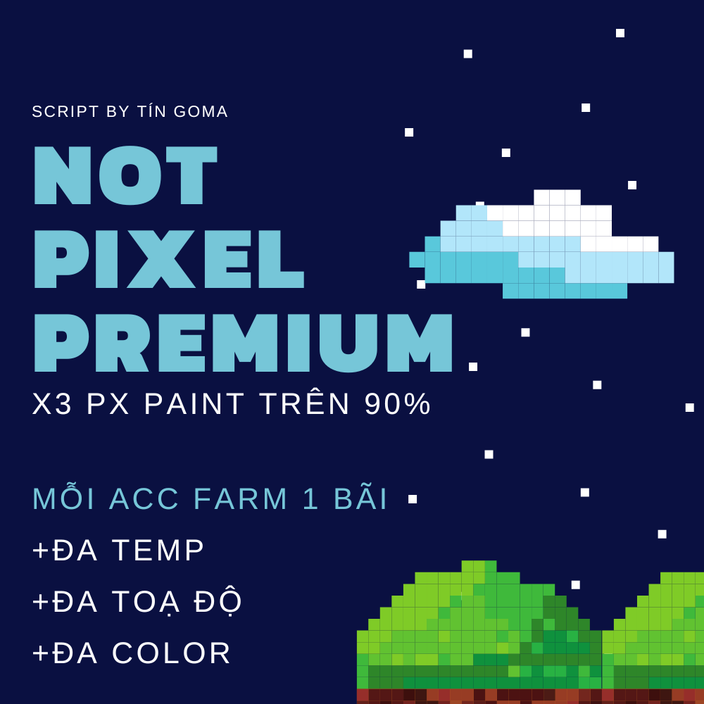 Not Pixel Premium - Paint x3 PX - Đa luồng Temp, Toạ Độ, Color cho mỗi acc