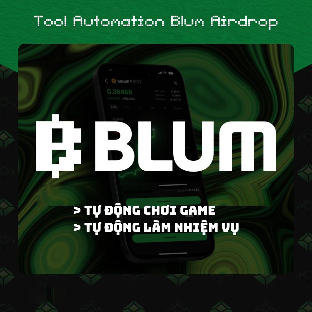 (Update 7/11) - - Blum Airdrop Automation Tool - ( Claim - Auto game - Auto full task - Connect TonKeeper )