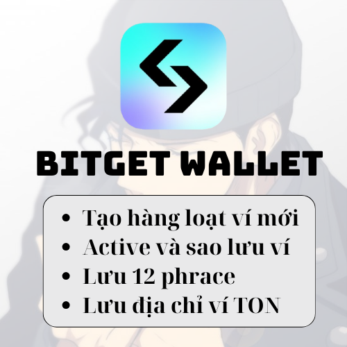 BITGET WALLET - Tạo hàng loạt ví mới, sao lưu thông tin ví mới, active và sao lưu thông tin ví có sẵn