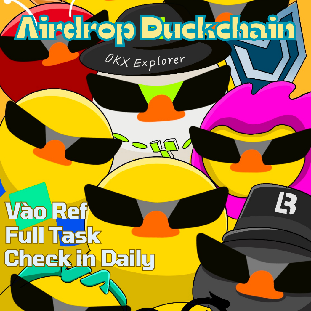 DUCKCHAIN AIRDROP - Script Làm Airdrop DuckChain Tự Động ( Vào Ref , Checkin , Cốc Đầu Vịt , Faucet NFT Mỗi Ngày , Làm Full Task ) - DuckChain Automation Tool