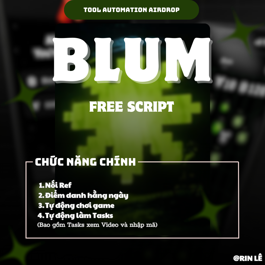 Airdrop BLUM (Tự Động Chơi Game, Làm Tasks, Nối Ref, Claim Daily) - Tool tự động làm Airdrop Blum - Blum Airdrop Automation Tool