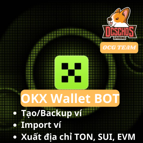 OKX Wallet BOT - Mini App Telegram - Full chức năng - OCG Team