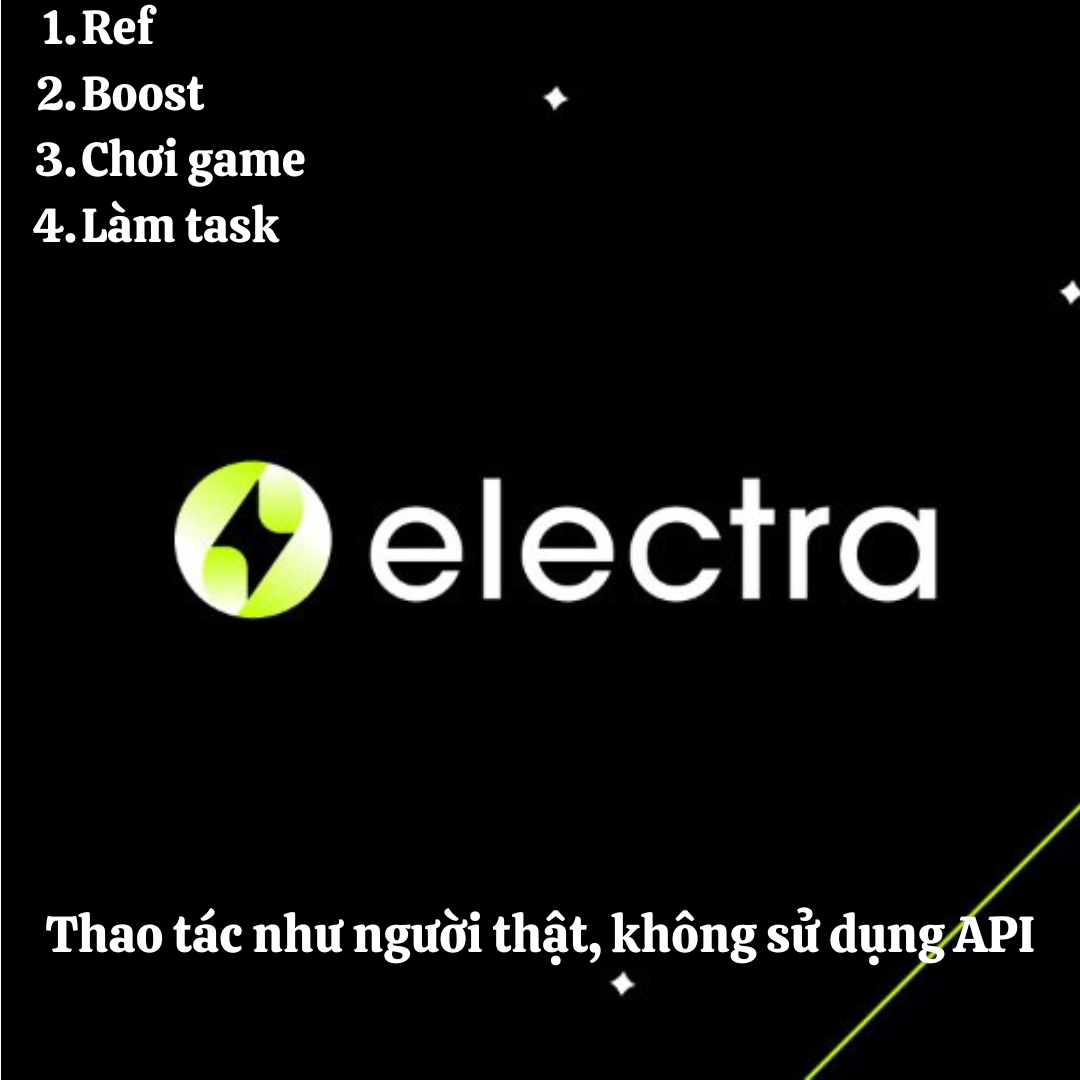 Electra Airdrop - Script Electra - Full chức năng (Ref - Boost - Chơi game - Làm Task)