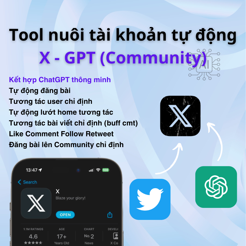 (Community ver) Tool X-GPT - Tool nuôi tài khoản X tự động - Tool tương tác X, Twitter tự động - Tool đăng bài tự động tất cả trong 1 - Kết hợp Chat GPT