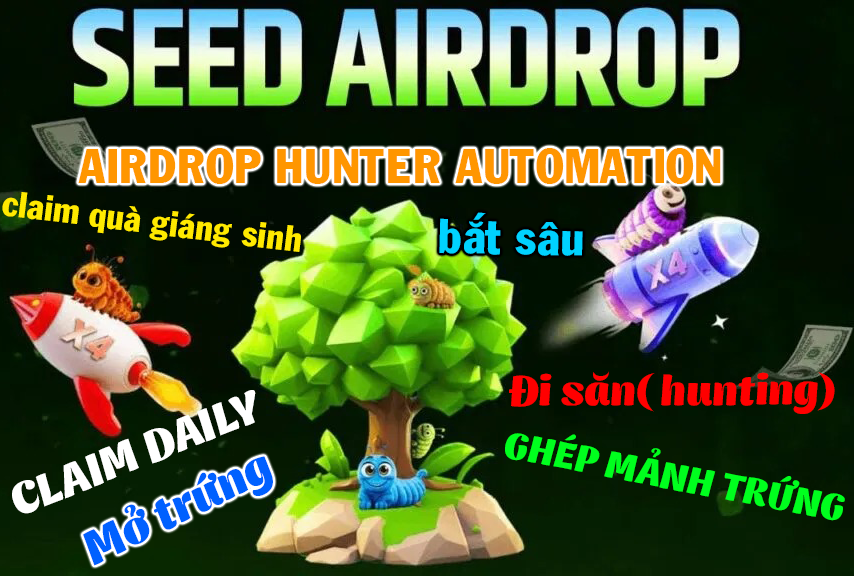 SEED FULL ĐI SĂN TỰ TÍNH TOÁN NĂNG LƯỢNG VÀ LƯỢNG SÂU ( claim, đi săn x2 point, bắt sâu, bán sâu, ghép trứng, mở trứng,...)