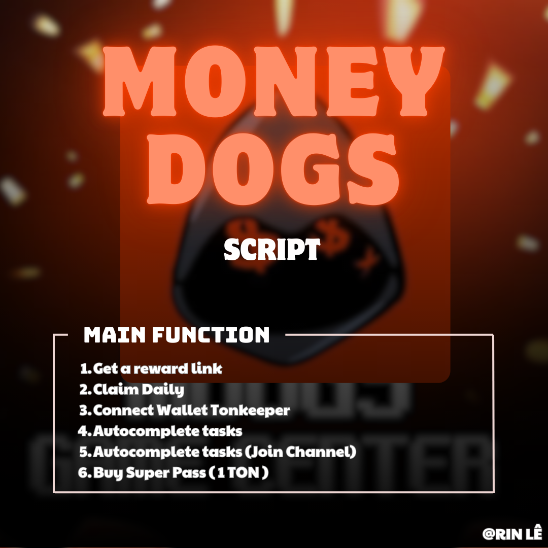 Airdrop MONEYDOGS (Auto claim daily, Autocomplete tasks, Connect Wallet Tonkeeper, Buy Super Pass) - Tool làm Airdrop MONEYDOGS tự động - MONEYDOGS Airdrop Automation Tool