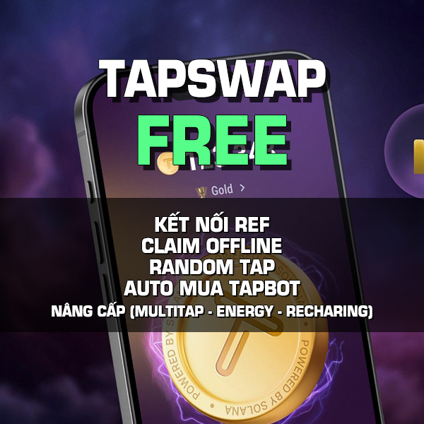 TAPSWAP AIRDROP BẢN FREE (REF, CLAIM OFFLINE, RANDOM TAP, 3 BOOST DAILY, TAPBOT, NÂNG CẤP BOOSTS)