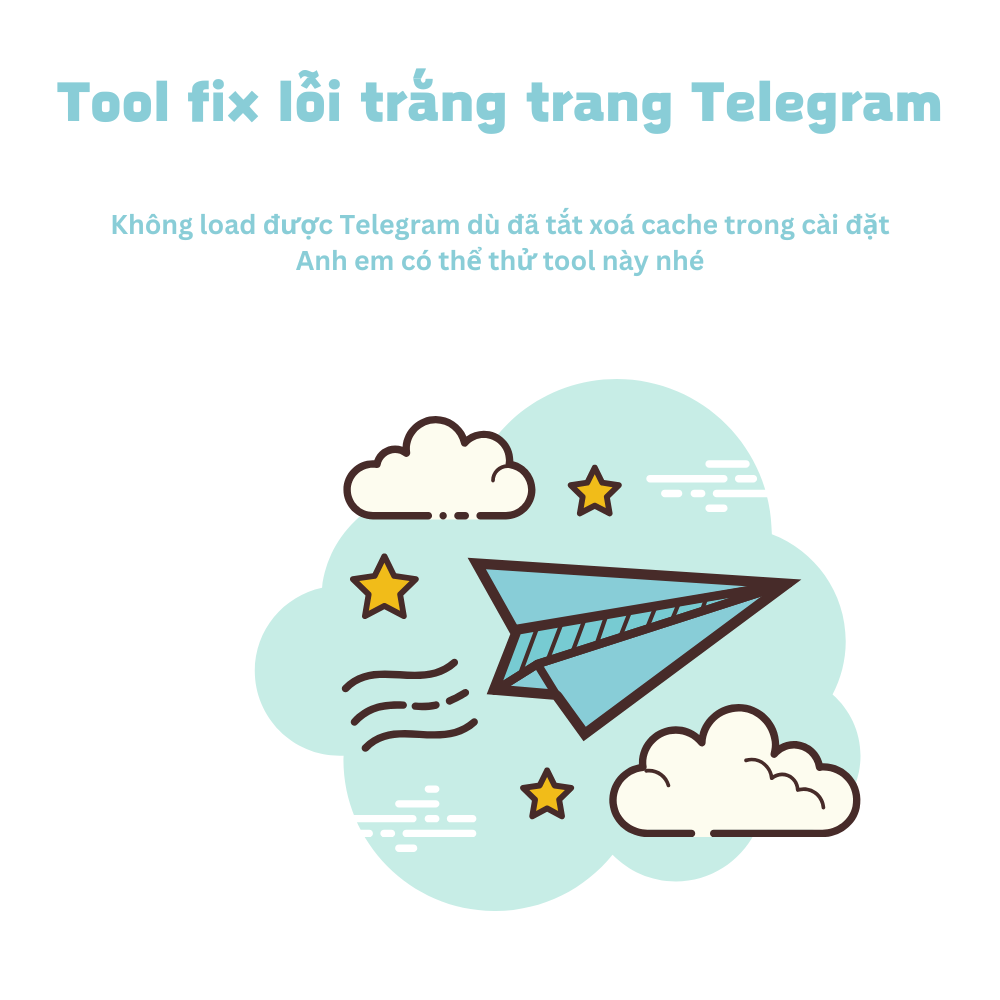 Tool fix lỗi trắng trang Telegram - Fix lỗi Telegram không load được nội dung