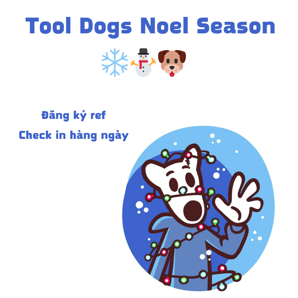 Tool DOGS Noel Season (Đăng ký ref + Điểm danh)