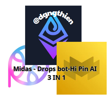 3 IN 1 - Drops bot - Midas - Hi Pin AI - Full chức năng ( Mình đã gộp 3 sản phẩm lẻ của mình lại thành 1 - tiện lợi hơn cho mọi người)