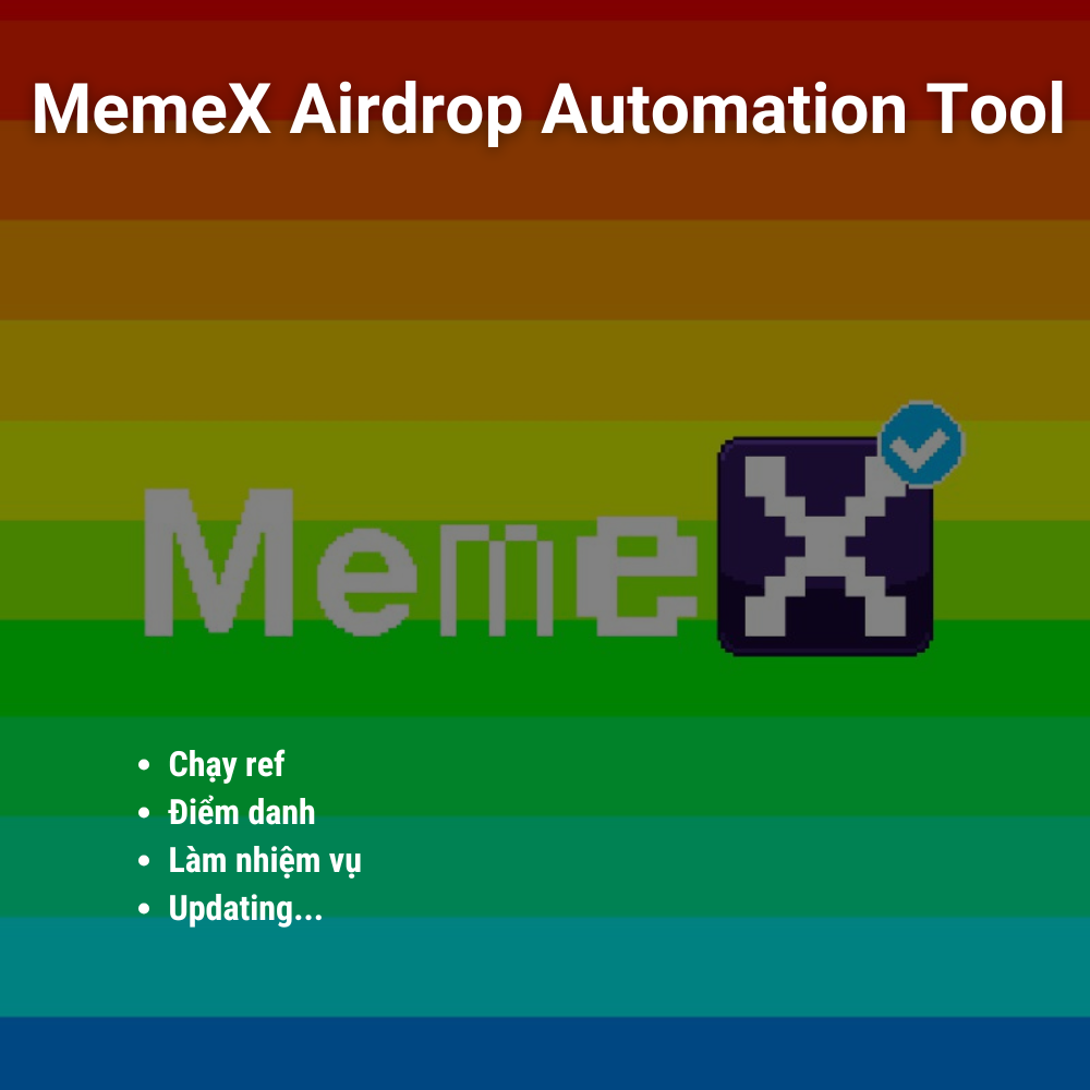 MEMEX Airdrop Tool (Điểm Danh, Chạy Ref) - Tool tự động làm Airdrop MEMEX - MemeCore Airdrop Automation Tool