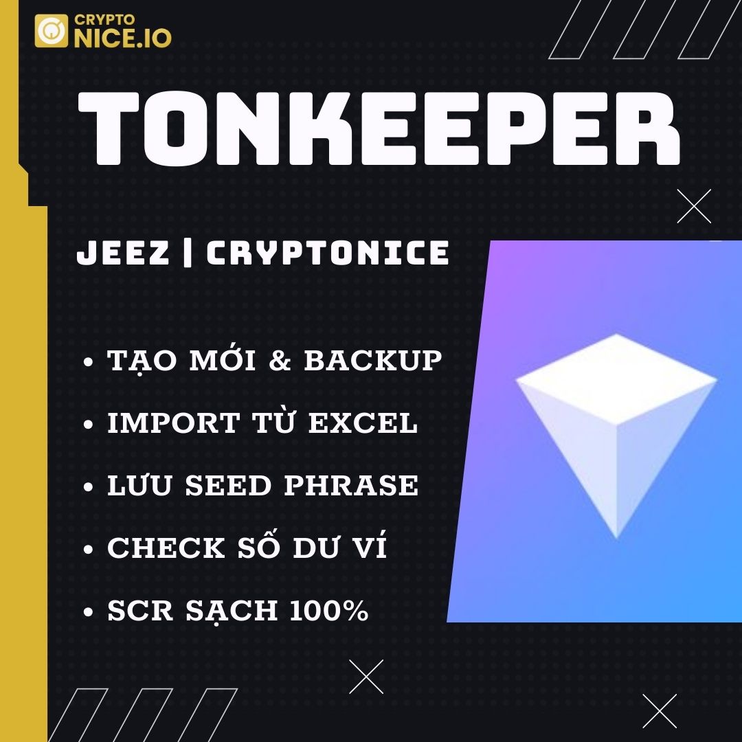 [TONKEEPER] TẠO MỚI, IMPORT, XUẤT SEED PHRASE, CHECK SỐ DƯ HÀNG LOẠT ✅