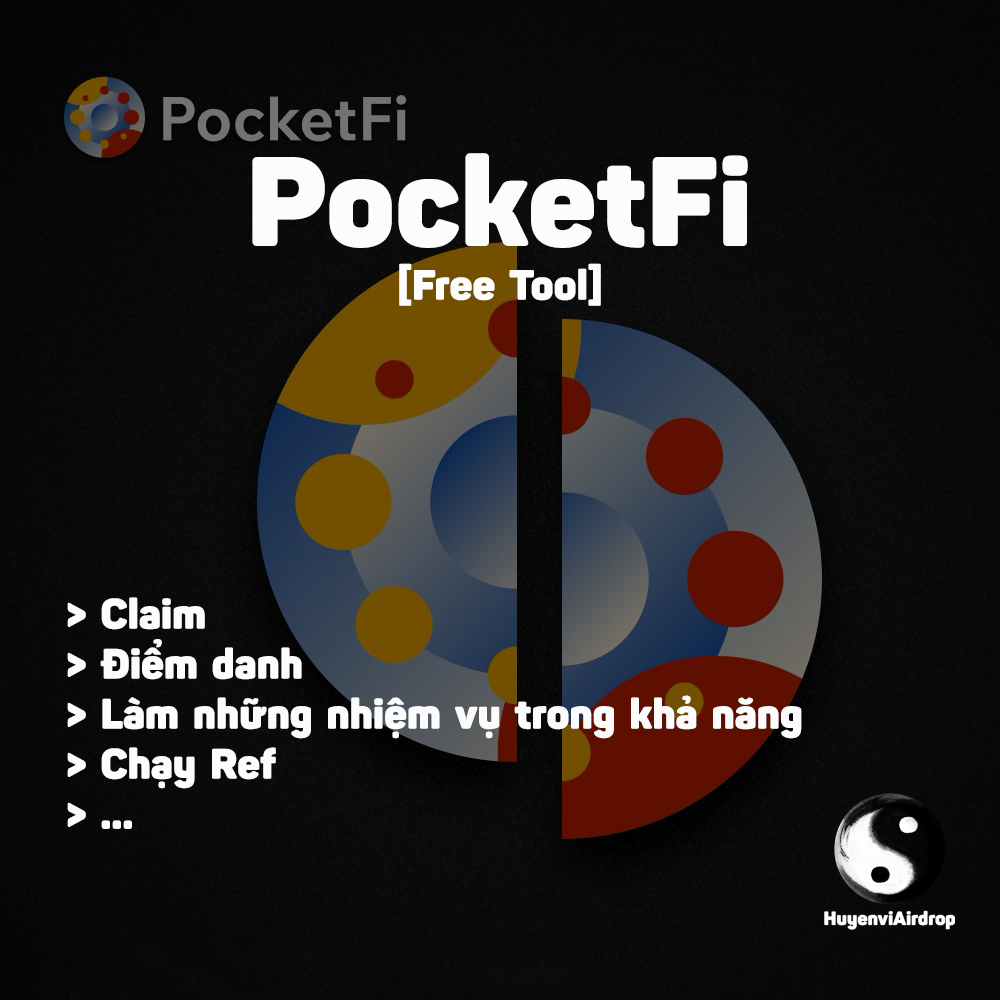 Airdrop PocketFi Free(Claim, Điểm Danh, Làm Nhiệm Vụ Có Thể Làm, Chạy Ref) - Tool tự động làm Pocket Fi - PocketFi Airdrop Automation Tool