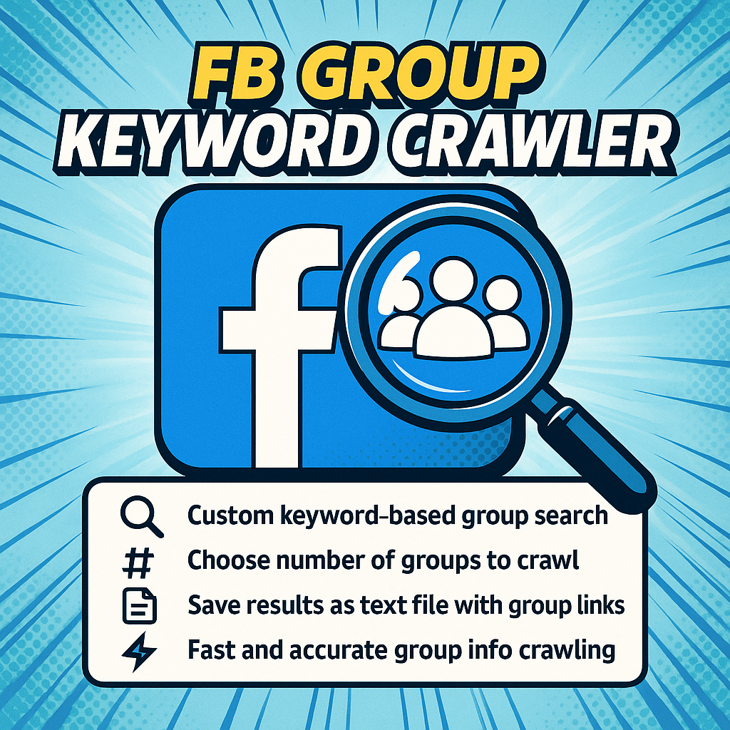 Tool thu thập thông tin nhóm Facebook theo từ khoá – Facebook Group Info Crawler Tool By Keywork - FB Group Keyword Crawler
