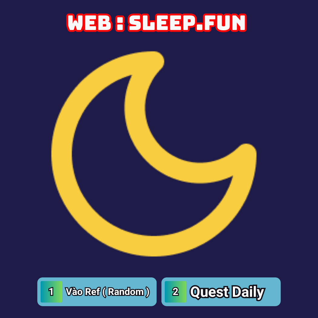 Script WEB + Testnet AIRDROP - Script Làm Airdrop Sleep Full Chức Năng A-Z ( Vào Ref , Trả Lời Câu Hỏi Hằng Ngày ) - Sleep Script Automation Tool