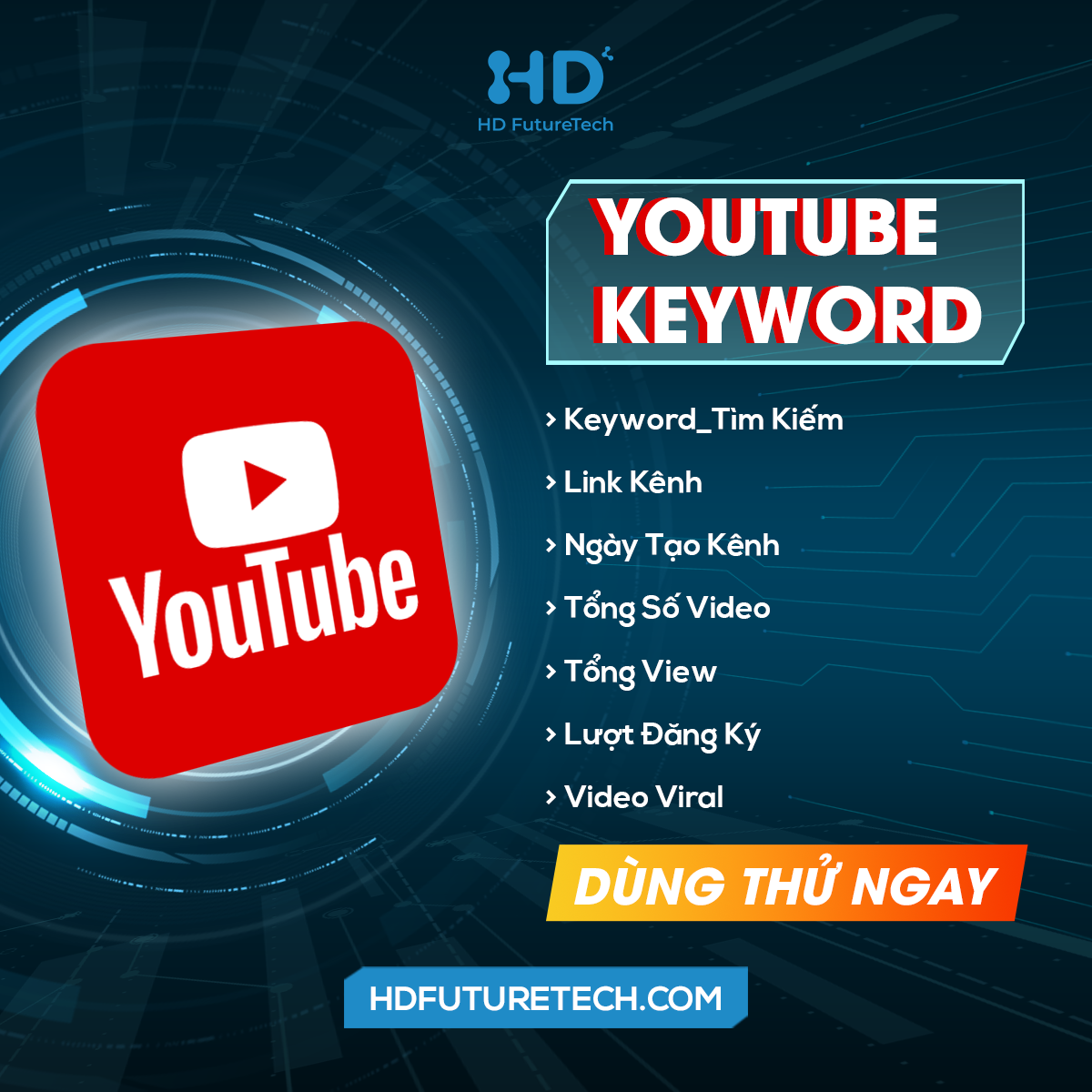 Youtobe Tìm Key Theo KeyWord đưa ra, Tìm nguồn video chất lượng theo Keyword setup, Tìm kênh làm reup tiktok + Youtobe + Các nền tảng khác , Xuất đầy đủ các thông tin <-> HDFutureTech