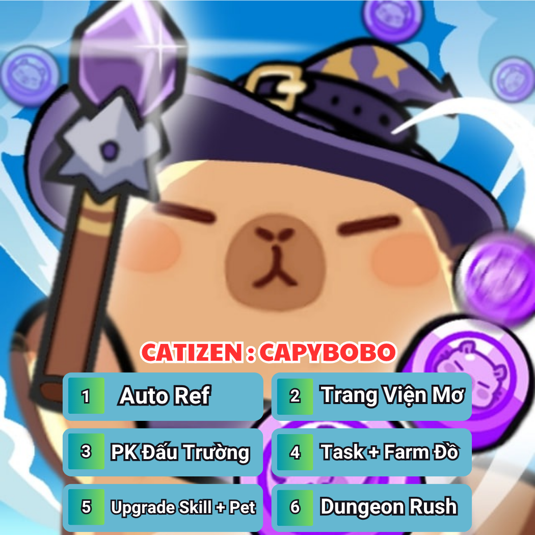 Script CapyBobo AIRDROP - Script Làm Airdrop CapyBobo Full Chức Năng A-Z ( Vào Ref , Mở Cà Rốt , Auto Phó Bản Boss , Skill + Pet , PK Đấu Trường ,Trang Viện Mơ , Dungeon Rush ) - CapyBobo Script Automation Tool