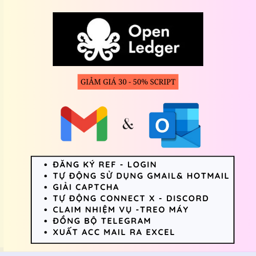 Open Ledger Airdrop Depin - (Version Gmail) Tool Tự Động Lấy Mail, Đăng Kí Tài Khoản, Liên Kết Ví, Giải Captcha, Chạy Ref, Claim Bonus, Hỗ Trợ Treo Máy Nhân Điểm