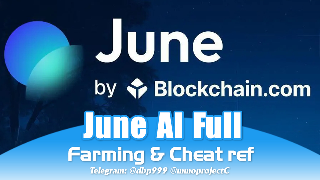 June AI Farming Full // Cheat Ref & Training AI