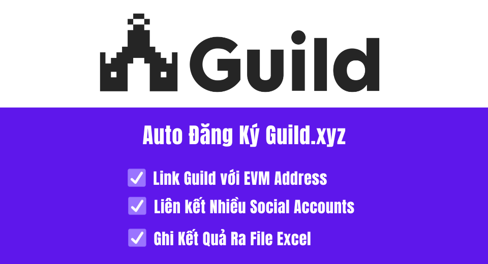🔥Auto Đăng Ký Tài Khoản GUILD + Liên Kết Social Accounts