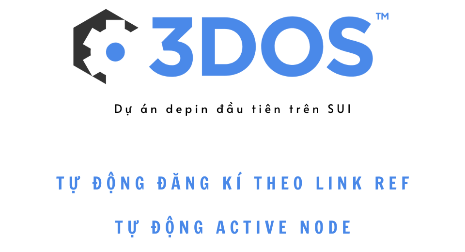 3DOS - Đăng Ký Theo Link Ref + Tự Động Active Node