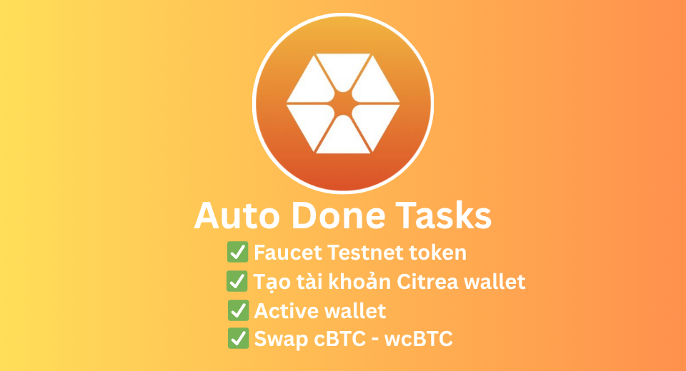 Auto Làm Airdrop Dự Án Citrea