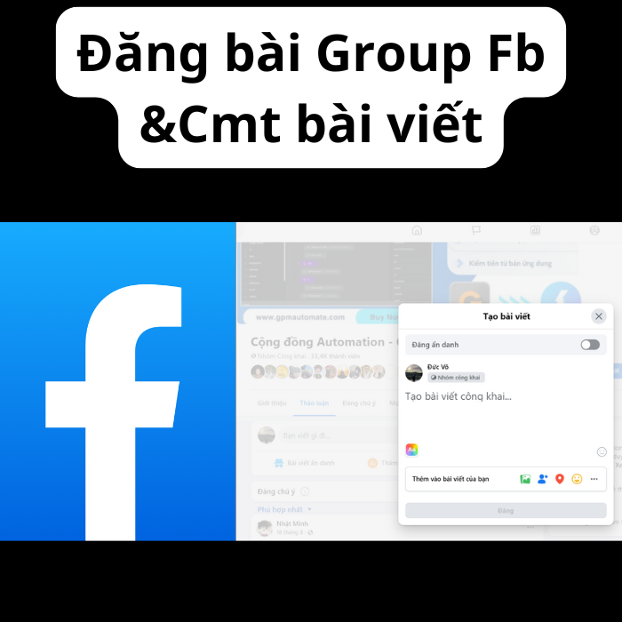 Đăng bài (Post) Group Facebook & Cmt Bài viết