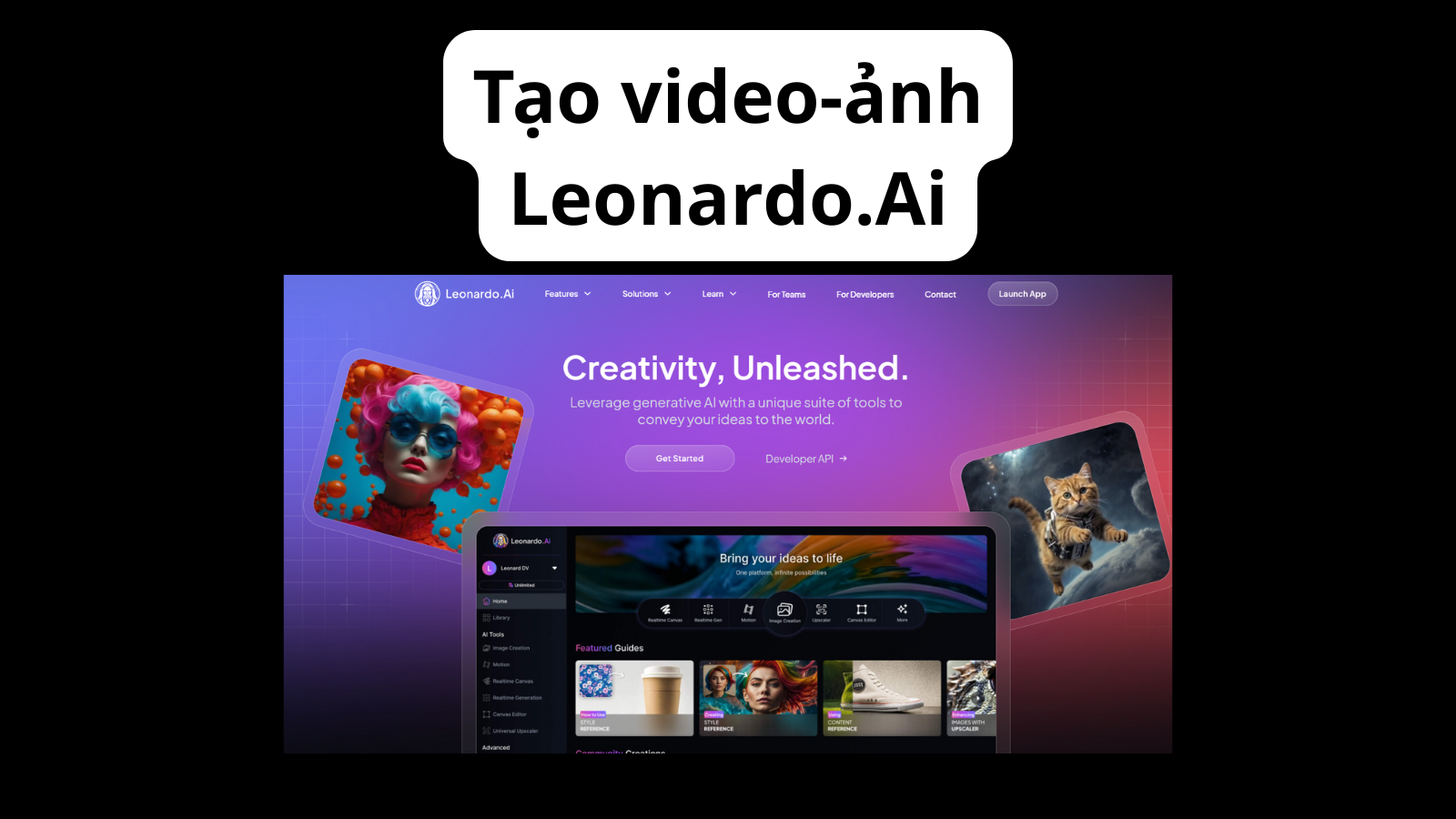Tạo Video Leonardo - Tạo Ảnh Leonardo Ai từ Promt tải FULL HD